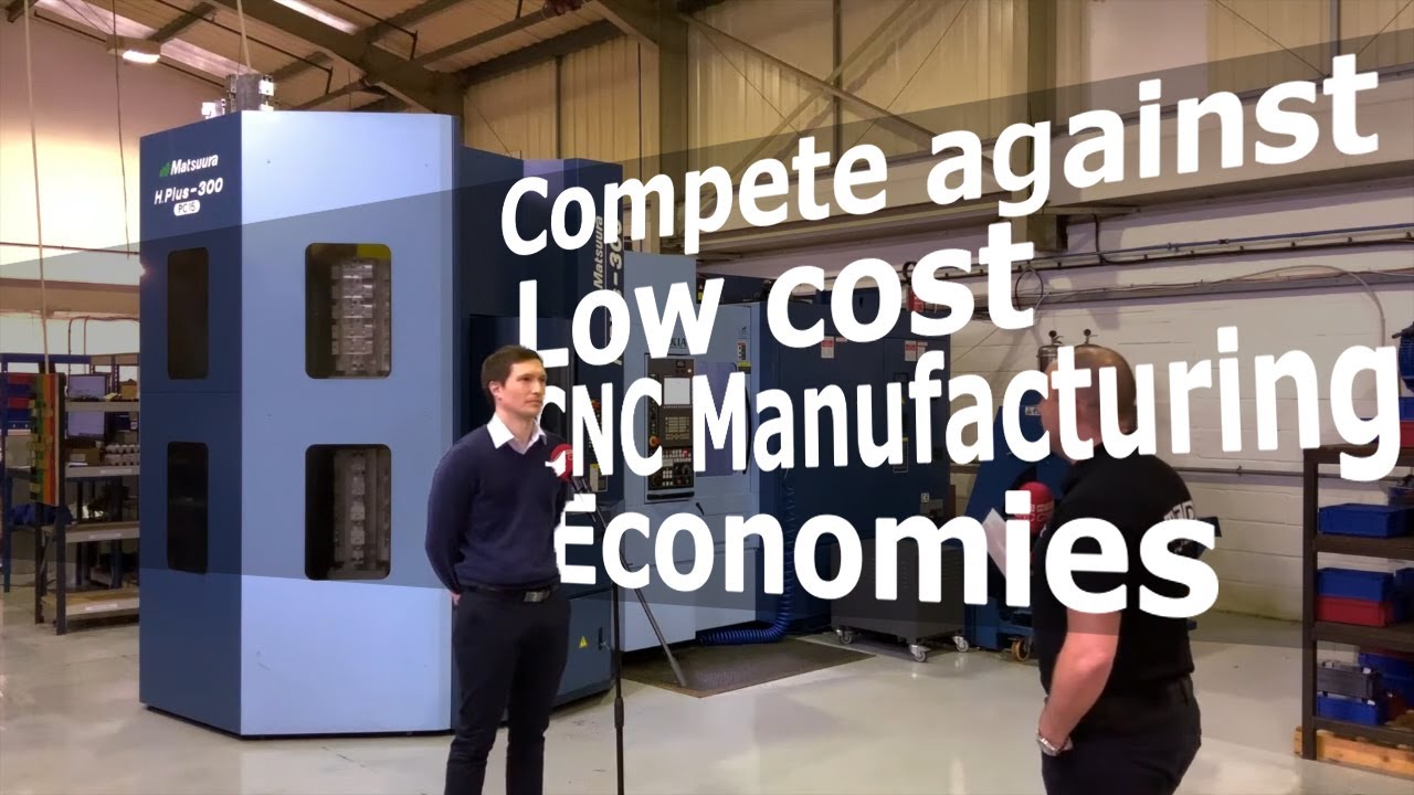 Compete against low cost CNC manufacturing economies